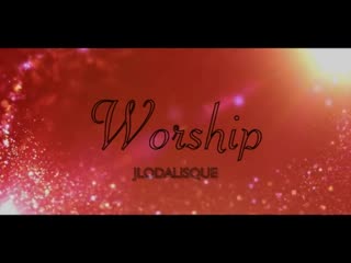 worship jlodalisque